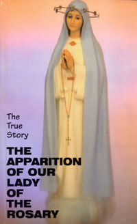 The True Story: The Apparition Of Our Lady Of The Rosary