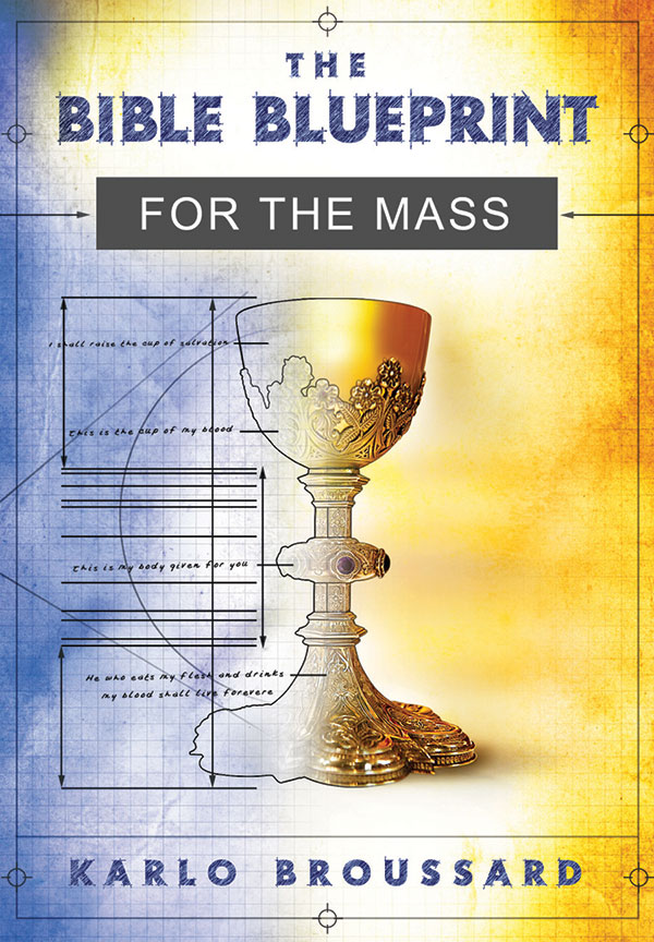 Bible Blueprint For The Mass By Karlo Broussard